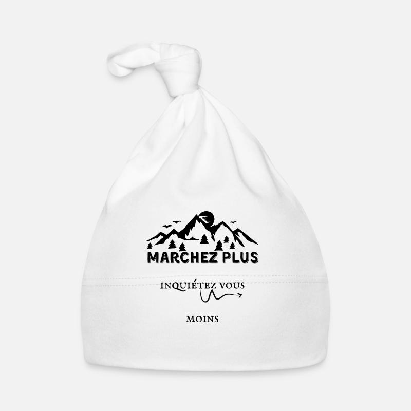 marchez plus inquiétez vous moins cadeau humour - Bonnet bio Bébé - blanc
