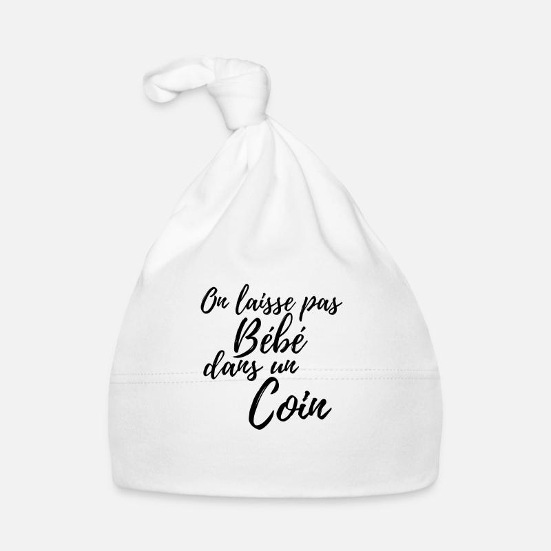 On laisse pas bébé dans un coin - Bonnet bio Bébé - blanc