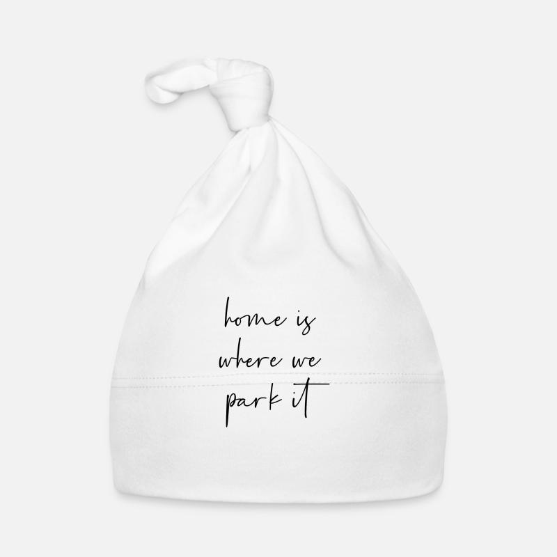 Home is where we park it Bonnet bio Bébé