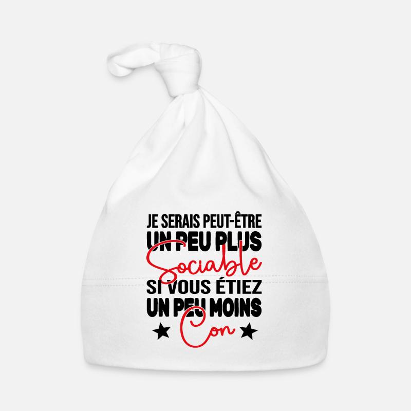 Je Serais Peut être Un Peu Plus Sociable Cadeau Bonnet bio Bébé