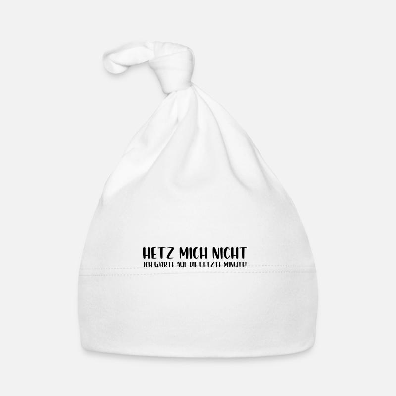 Hetz mich nicht ich warte auf die letzte Minute Baby Bio-Mütze