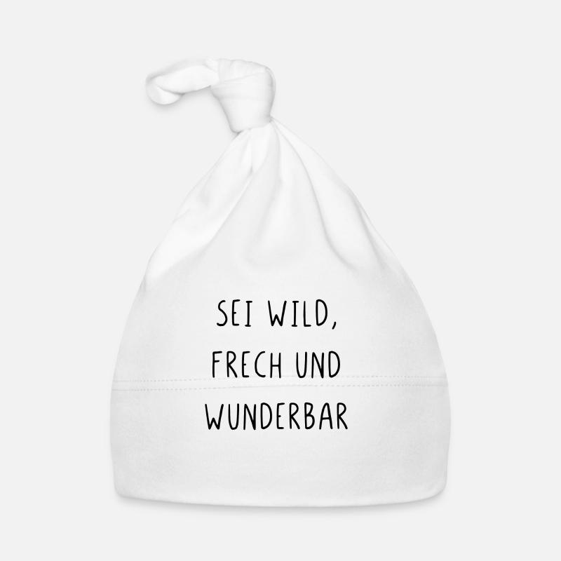 Sei wild frech und wunderbar Baby Bio-Mütze