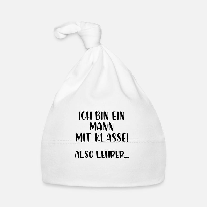 Ich bin ein Mann mit Klasse also Lehrer Baby Bio-Mütze