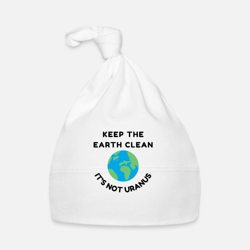 Keep the earth clean it's not urnanus - Organic Baby Cap - white