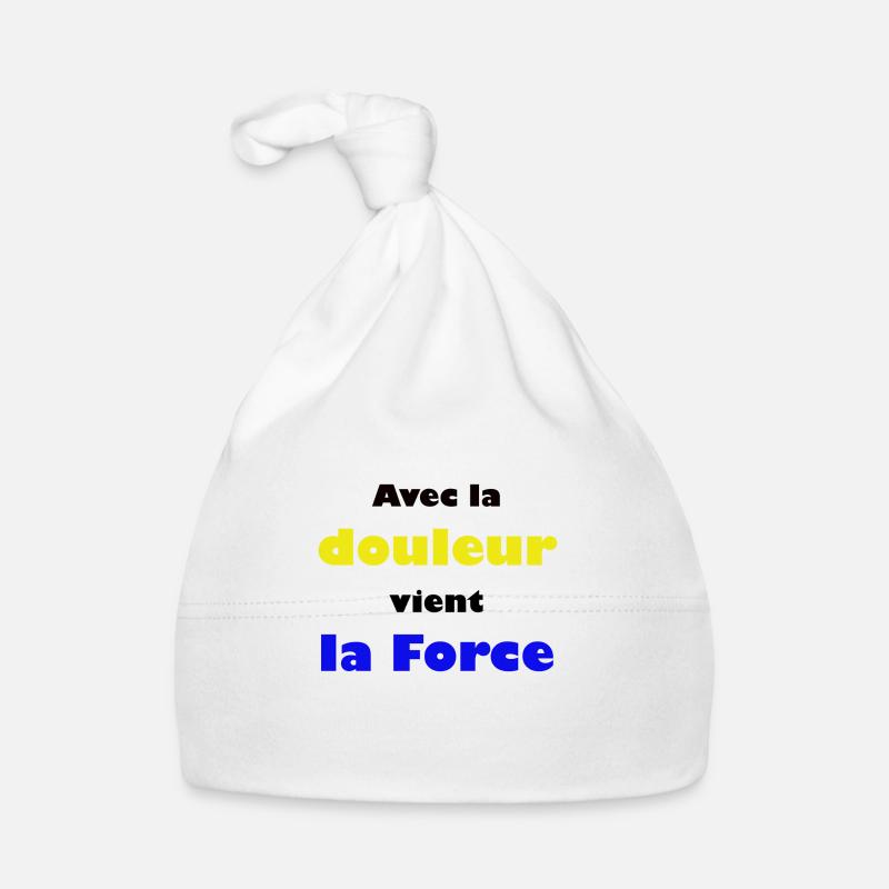 Avec la douleur vient la Force Bonnet bio Bébé