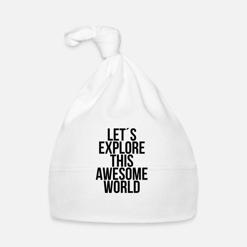Lets explore this awesome world Organic Baby Cap