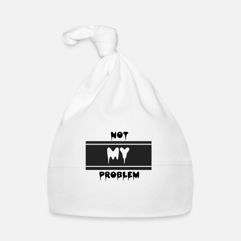 Not my problem - Baby Bio-Mütze - Weiß
