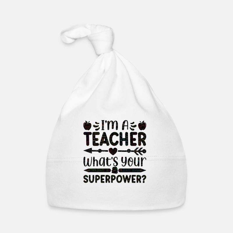 I'm a teacher Teacher Superpower superpower math Organic Baby Cap