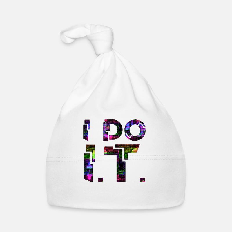 IT guy support geek computer computer geek i do it Organic Baby Cap