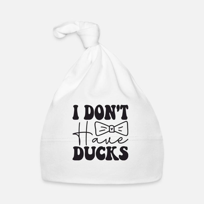 i don´t have Ducks Baby Bio-Mütze
