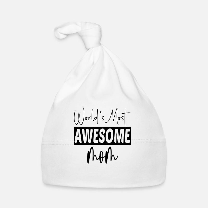 World ́s most awesome Mom Organic Baby Cap