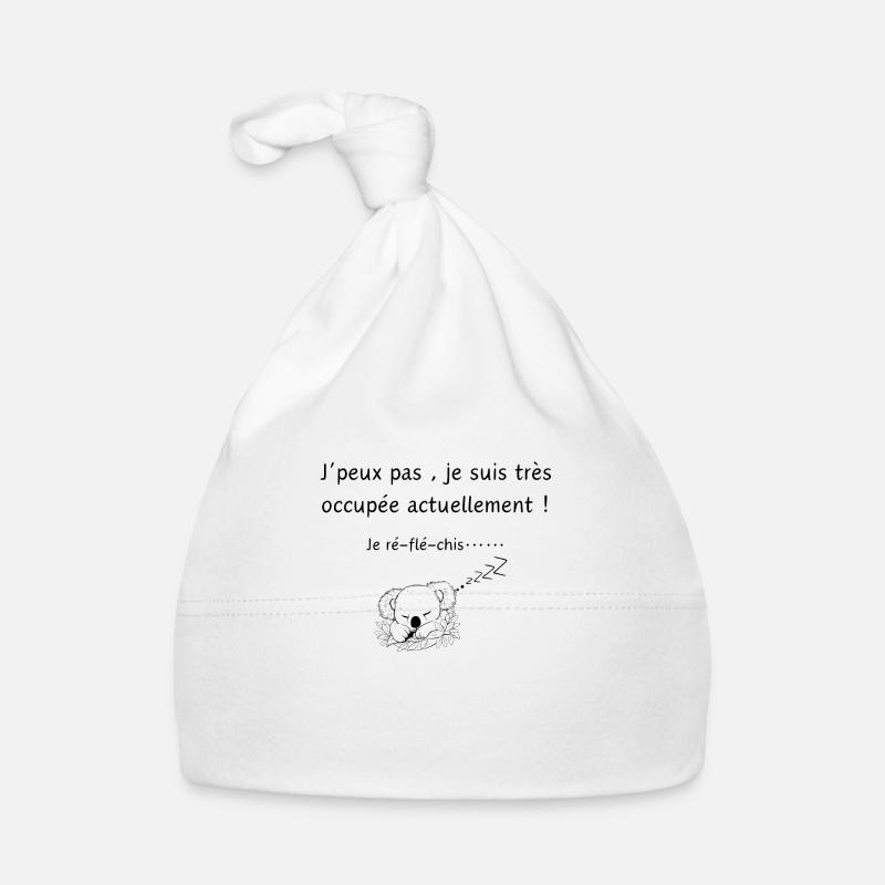 Je peux pas je réfléchis -citation humour - Bonnet bio Bébé - blanc