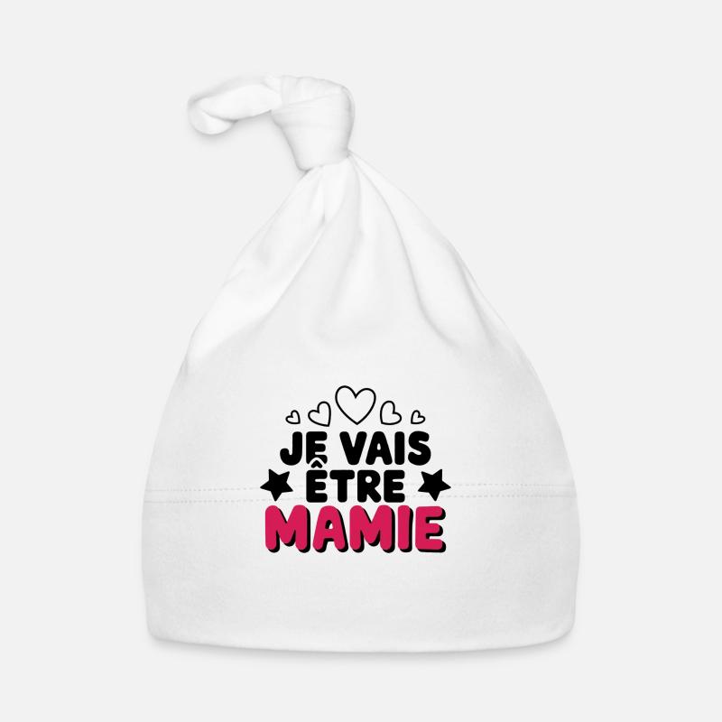 Je vais  être Mamie - Bonnet bio Bébé - blanc