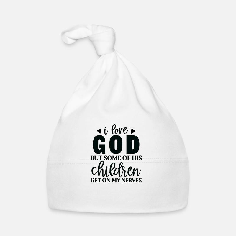 J’aime Dieu mais certains me tapent sur les nerfs Bonnet bio Bébé