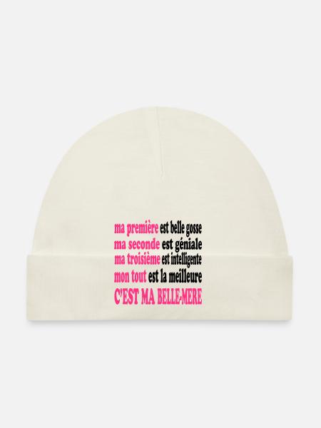 Ma belle-mère est belle - Bonnet bio Bébé - blanc