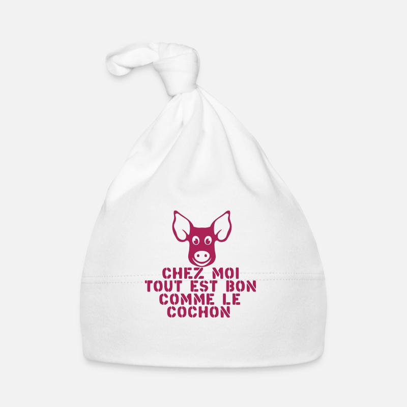 chez moi tout est bon comme le cochon citation - Bonnet bio Bébé - blanc