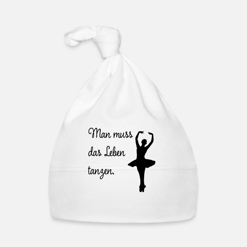 Man muss das Leben tanzen - Baby Bio-Mütze - Weiß