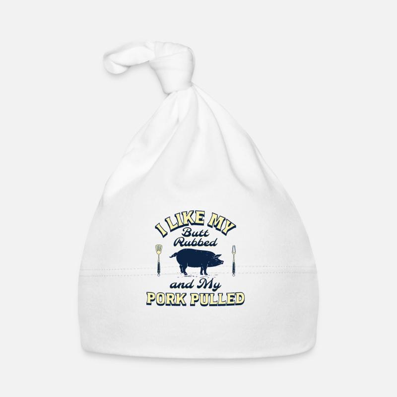 I LIKE MY BUTT RUBBED AND MY PORK PULLED Organic Baby Cap