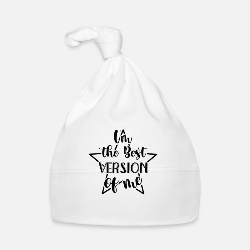 best version of me -phrase positive Bonnet bio Bébé
