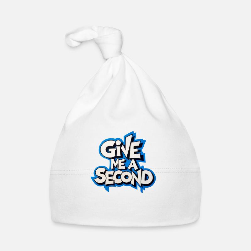Gib mir eine Sekunde Baby Bio-Mütze