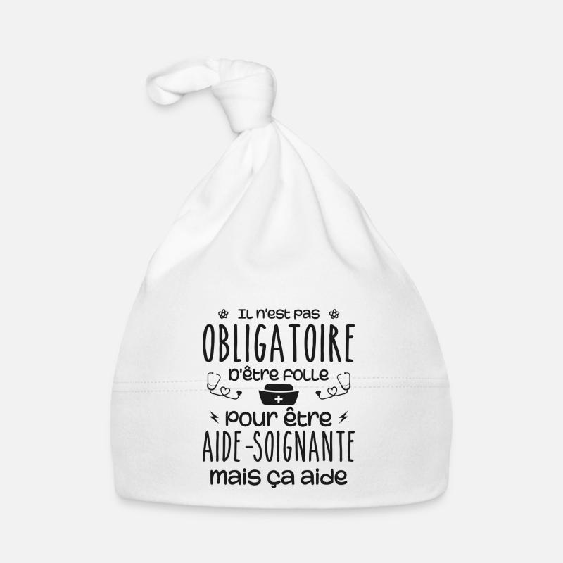 Folle et aide-soignante Humour Aide-soignante Bonnet bio Bébé