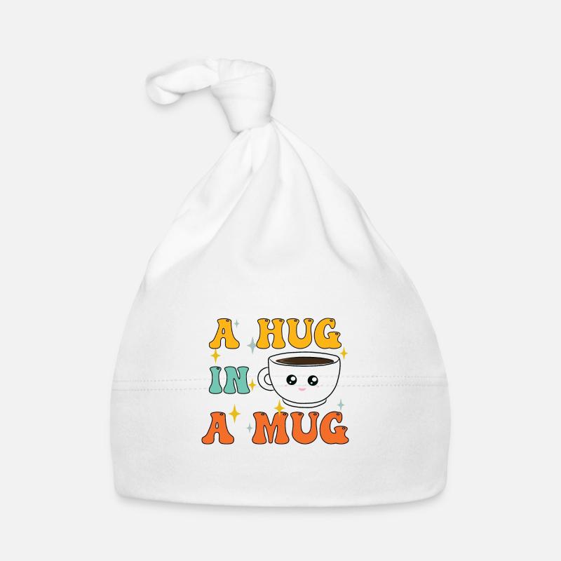 Coffee is a Hug in a Mug Organic Baby Cap