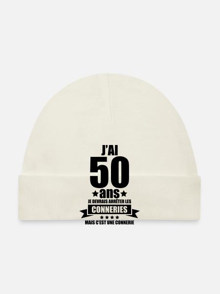 j'ai 50 ans je devrais arrêter les conneries - Bonnet bio Bébé - blanc - Devant