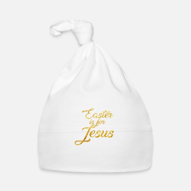 Easter is for Jesus - slogan - Organic Baby Cap - white