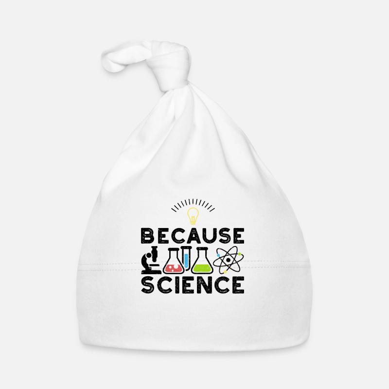 Because Science - Wissenschaft - Baby Bio-Mütze - Weiß