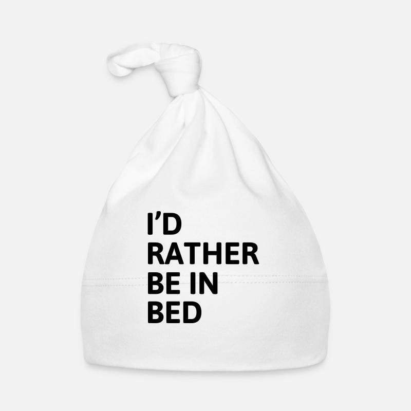 I'd Rather Be In Bed - Organic Baby Cap - white