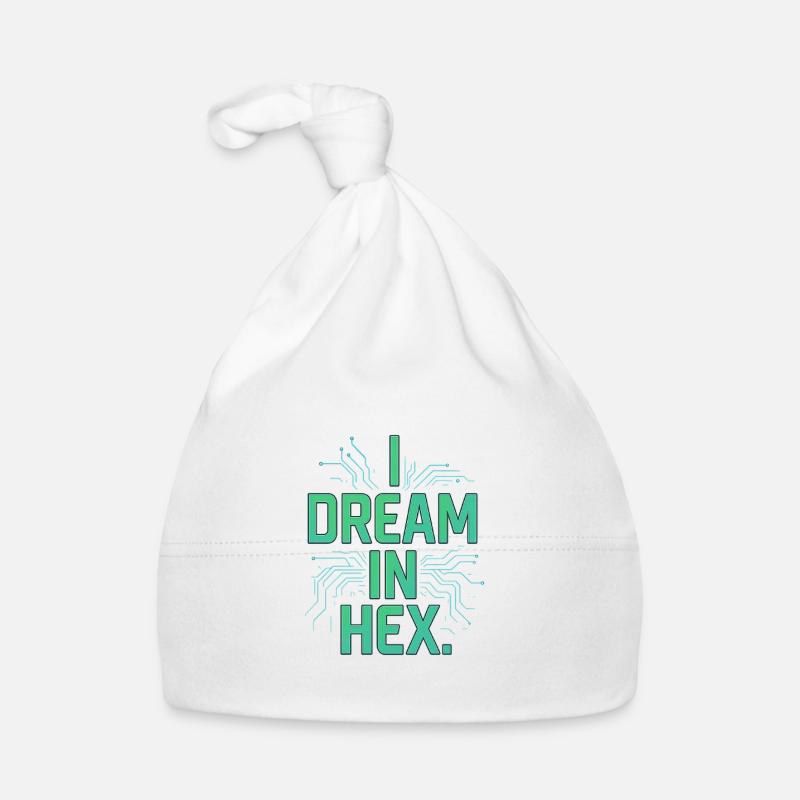 I Dream in Hex - T-shirt Nerdy Coder pour les développeurs Bonnet bio Bébé
