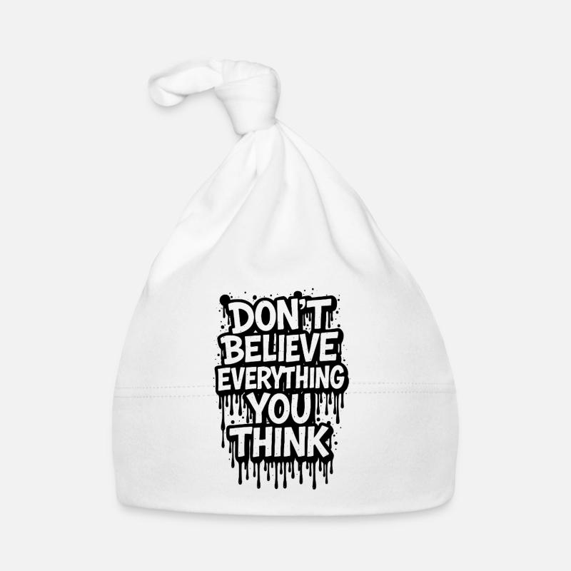 Don’t Believe Everything You Think Baby Bio-Mütze