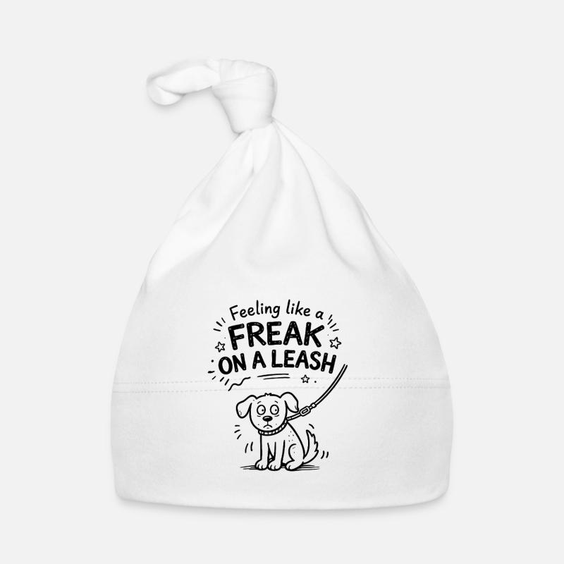 Feeling Like A Freak On A Leash Statement Organic Baby Cap