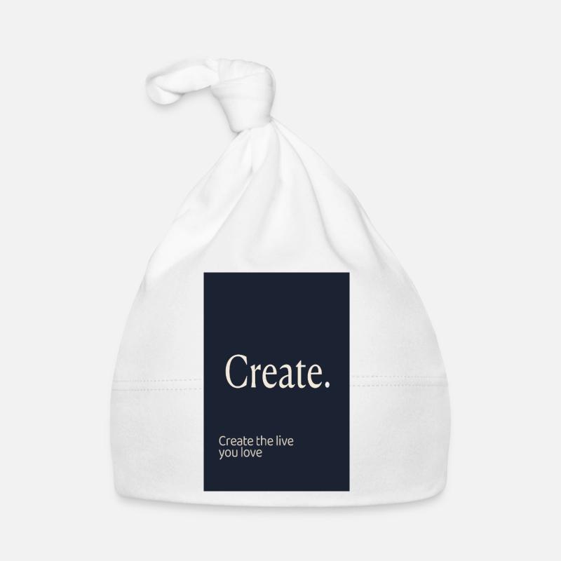 Create. – Minimalist Motivation Design Organic Baby Cap
