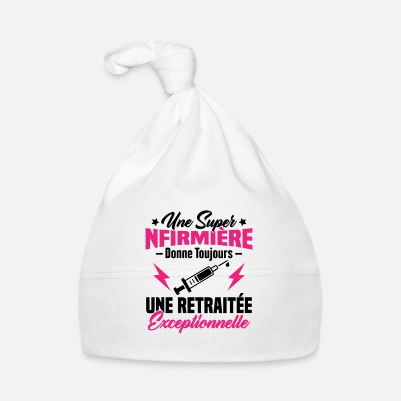 Humour infirmière retraitée, Cadeau retraite - Bonnet bio Bébé - blanc