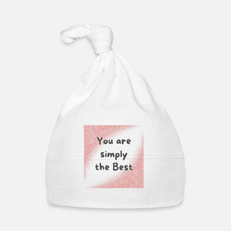 Vous êtes tout simplement le meilleur Bonnet bio Bébé