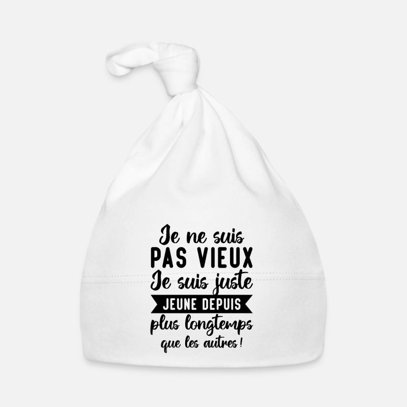 Je Ne Suis Pas Vieux Bonnet bio Bébé