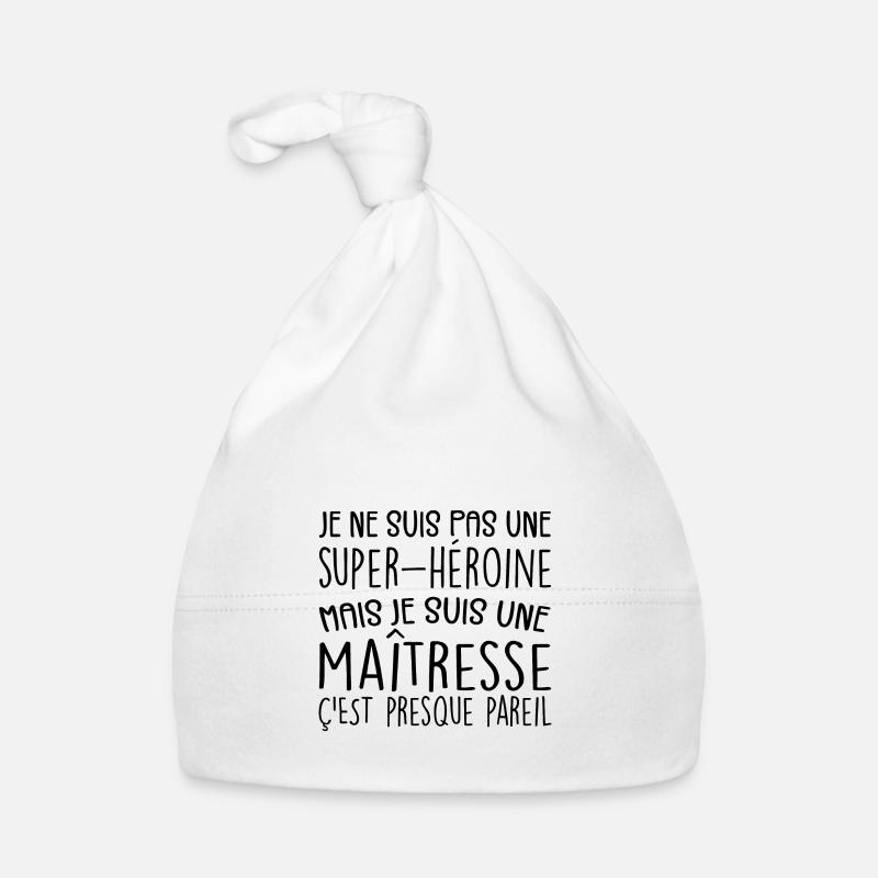 maîtresse humour maitresse d'école cadeau - Bonnet bio Bébé - blanc