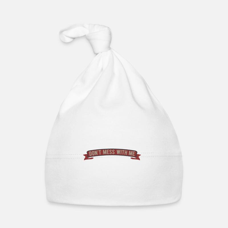 Dont mess with me Baby Bio-Mütze