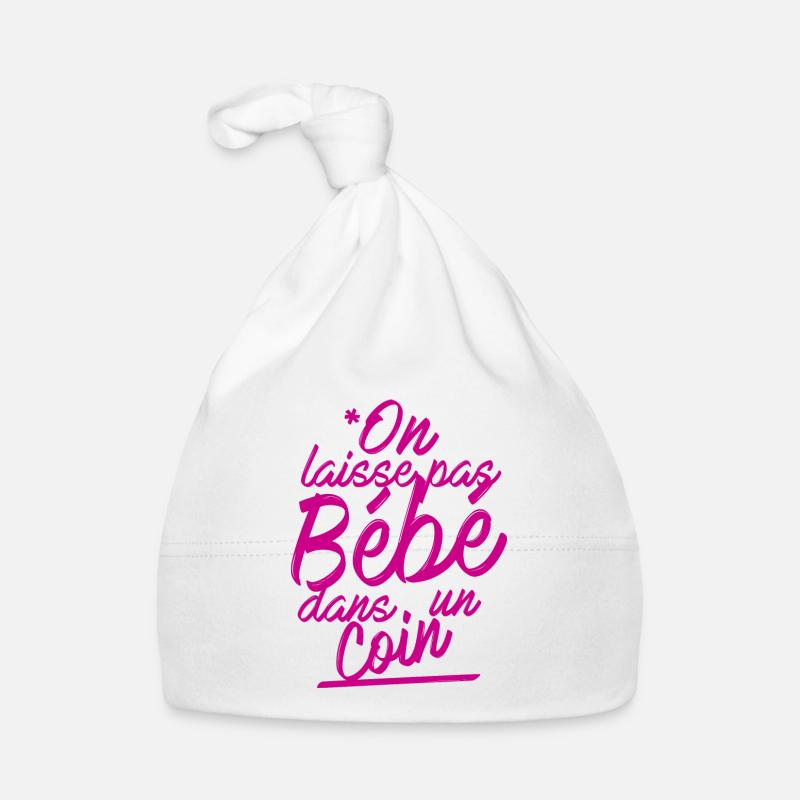 On laisse pas bébé dans un coin - Bonnet bio Bébé - blanc