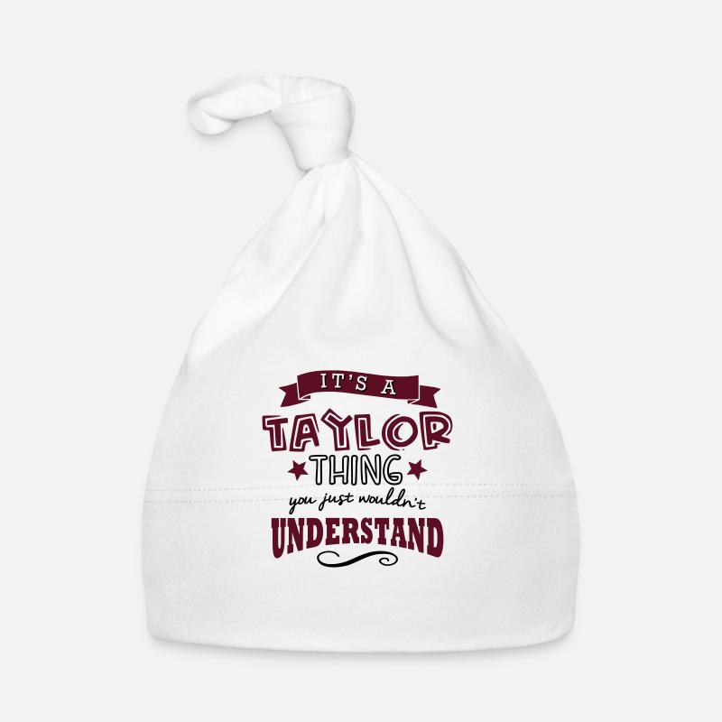 its a taylor name forename thing Organic Baby Cap