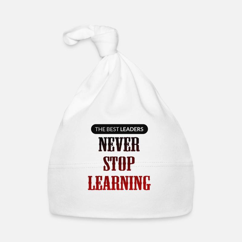 The Best Leaders Never Stop Learning Organic Baby Cap