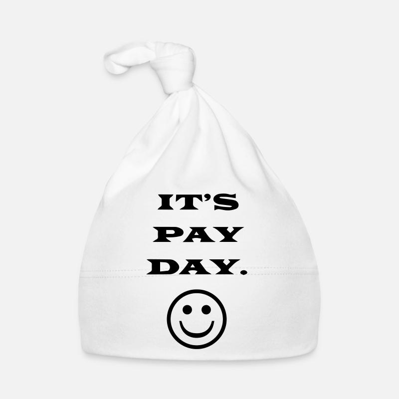 ITS PAY DAY - Organic Baby Cap - white