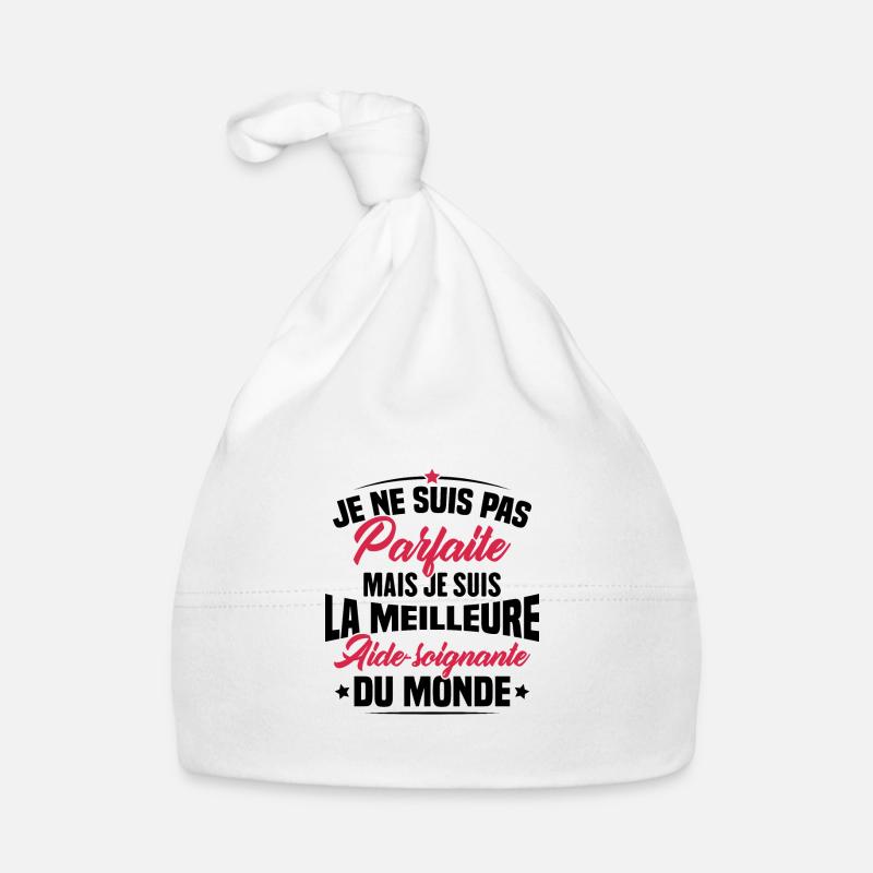 Je suis la meilleure aide soignante du monde Bonnet bio Bébé