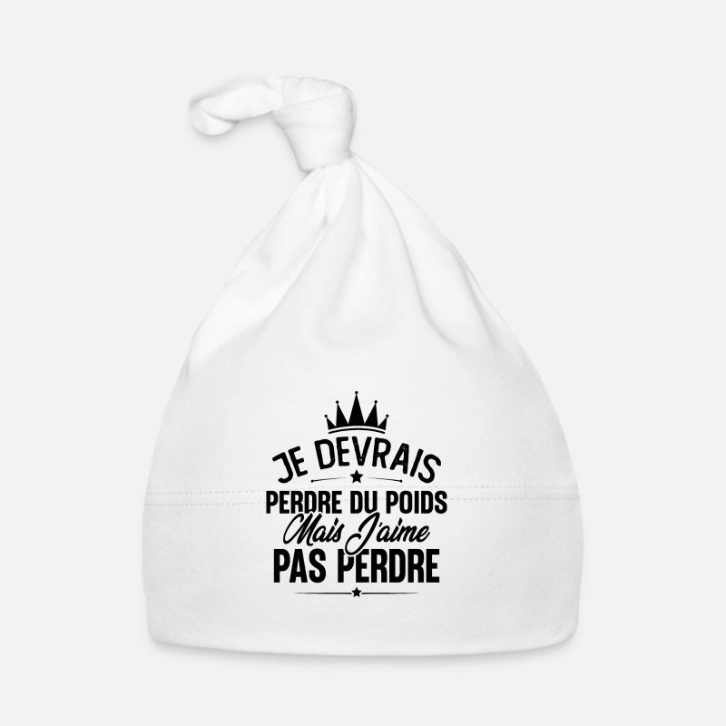 Je devrais perdre du poids mais j'aime pas perdre Bonnet bio Bébé