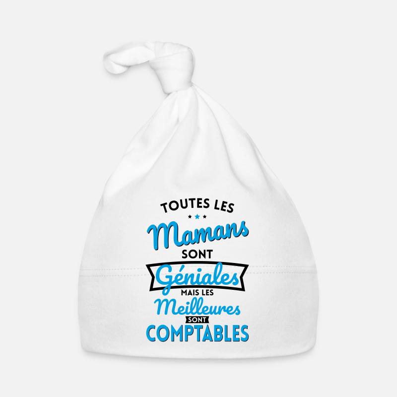 Mamans géniales les meilleures sont Comptables Bonnet bio Bébé