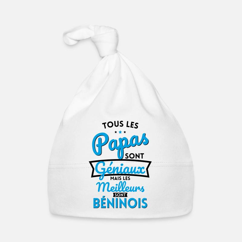 Papas géniaux mais les meilleurs sont Béninois Bonnet bio Bébé
