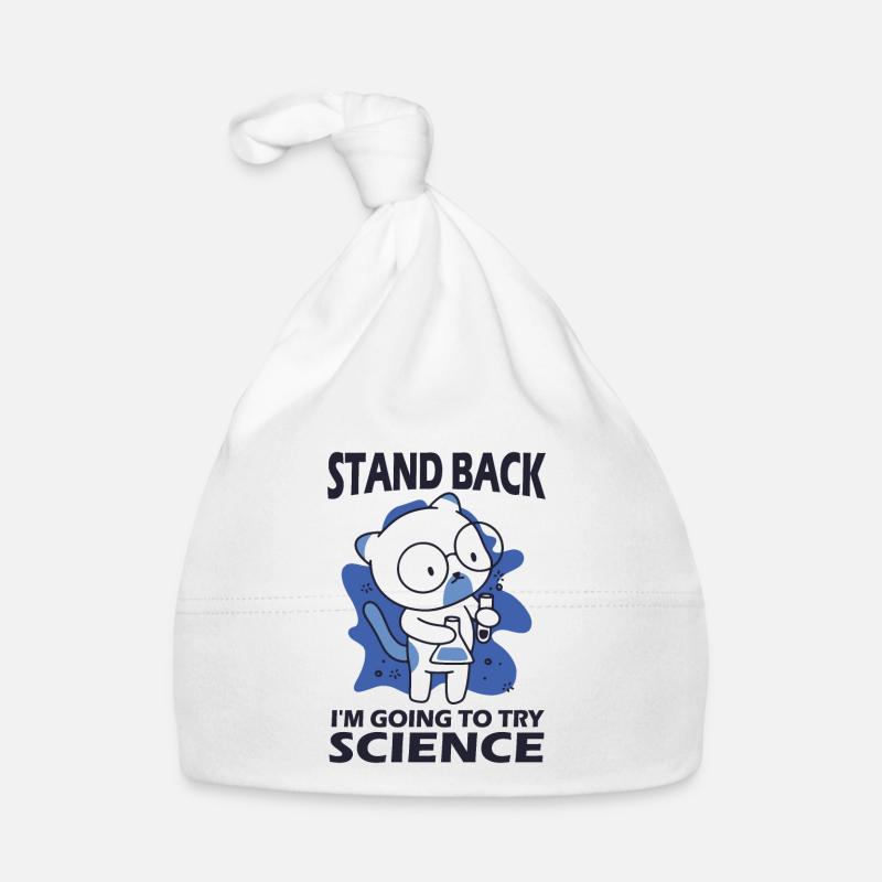 Stand Back - I'm Going to Try Science Organic Baby Cap