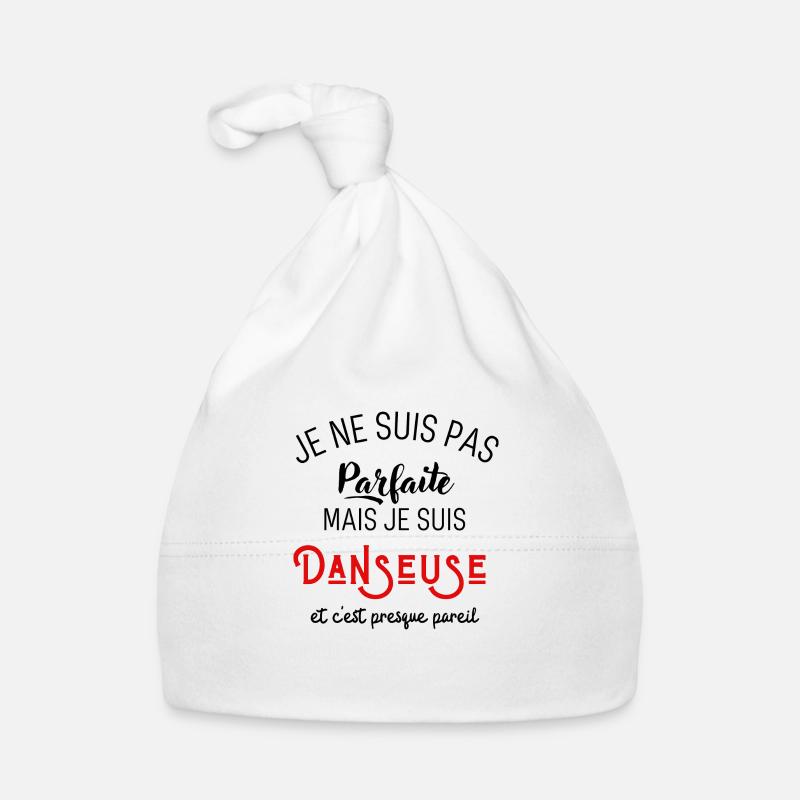 Pas parfaite mais danseuse - Bonnet bio Bébé - blanc
