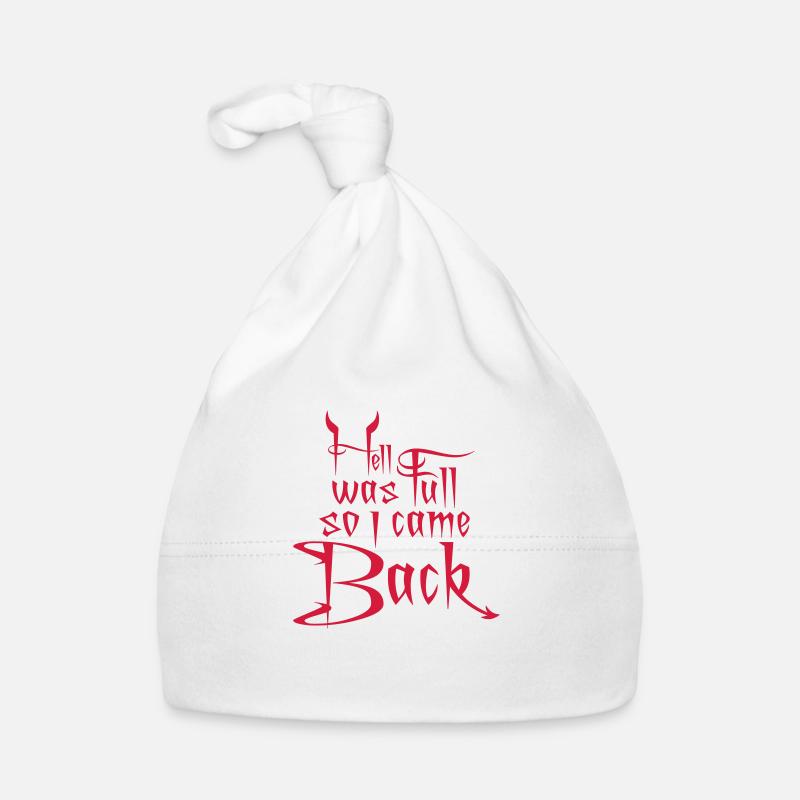 hell was full Quote Organic Baby Cap